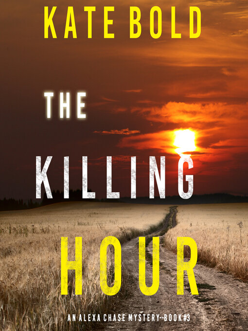 Title details for The Killing Hour by Kate Bold - Available
